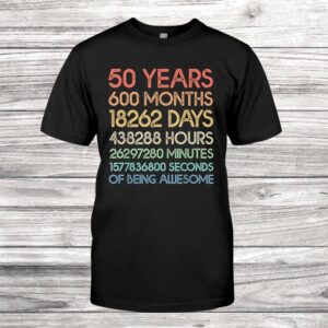 50th Birthday Gift0 Years Months Days Old Funny Vintage Shirt