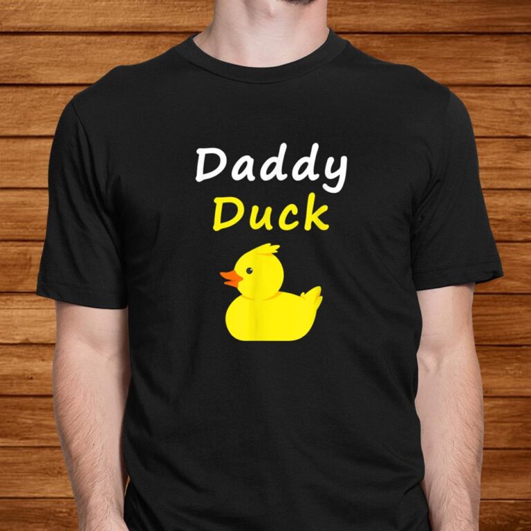 Daddy Duck Rubber Duck Dad Shirt TeeUni
