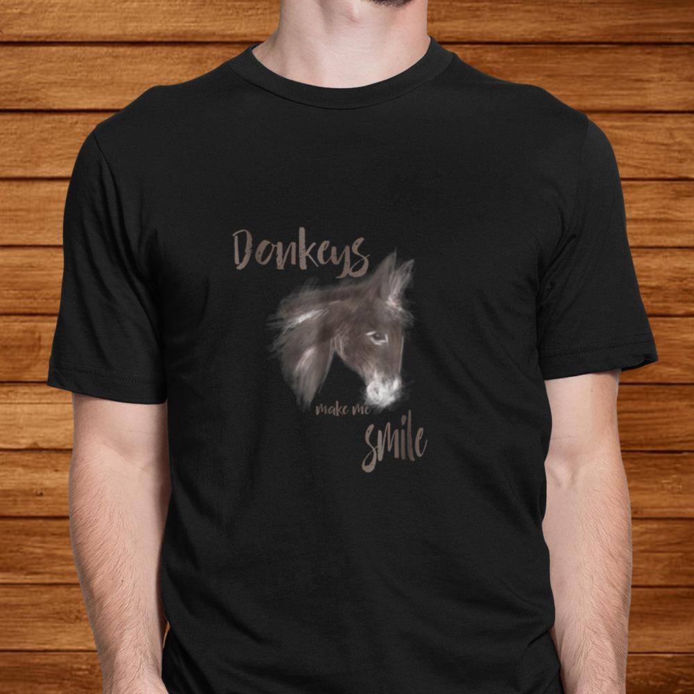Donkeys Make Me Smile Cute Donkey Shirt