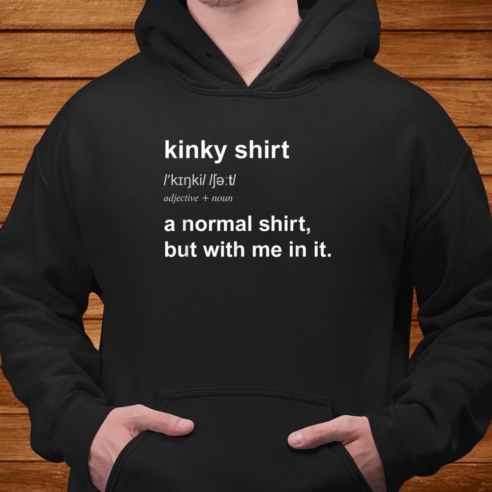 Funny Kinky Tshirt Naughty Bdsm Shirt - TeeUni Funny Kinky Tshirt Naughty Bdsm Shirt - TeeUni