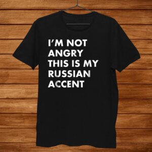 Funny Russian Accent Russia Saying Voice Shirt