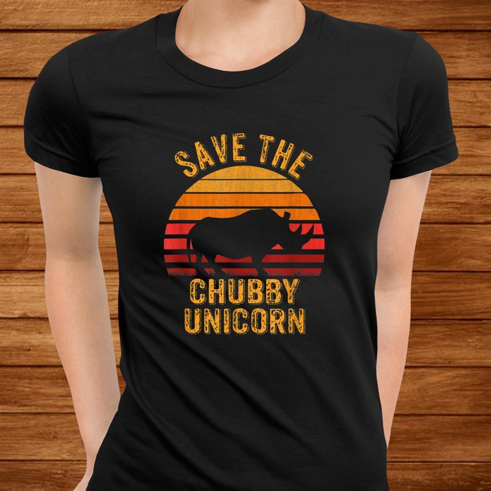 Funny Save The Chubby Unicorns Fat Rhino Vintage Shirt