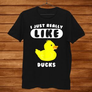 Funny Shirt Gift For Duck Lovers I Just Really Like Ducks Men