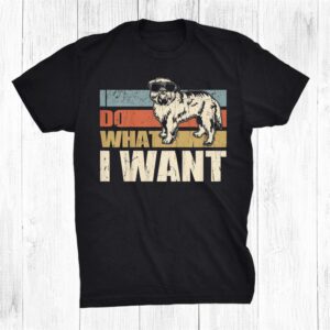 I Do What I Want Funny Brussels Griffon Vintage Retro Shirt