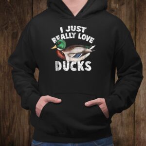 I Just Really Love Ducks Shirt Cute Mallard Duck Shirt