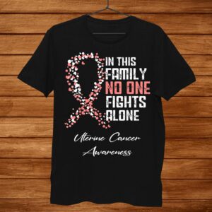 In This Family No One Fights Alone Shirt Uterine Cancer Men