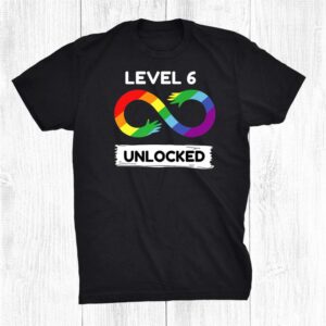 Level 6 Unlocked Autism Awareness Aspergers Novelty Love Shirt