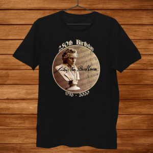 Ludwig Van Beethoven50th Birthday B Shirt