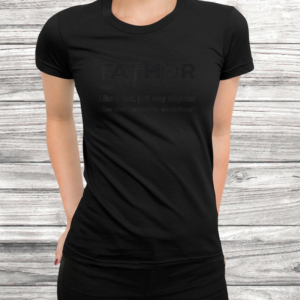 Fathor Gifts For Dad Funny Cool Pun Vintage Shirt