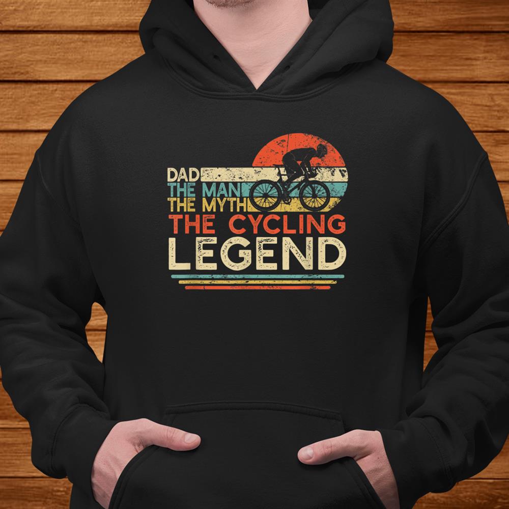 Cycling Dad The Man The Myth The Legend Cyclist Shirt