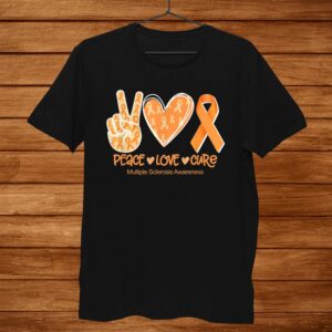 Peace Love Cure Orange Ribbon Multiple Sclerosis Awareness Shirt