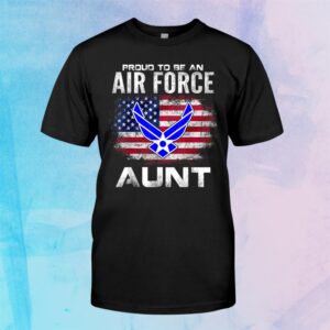 Proud To Be An Air Force Aunt With American Flag Shirt