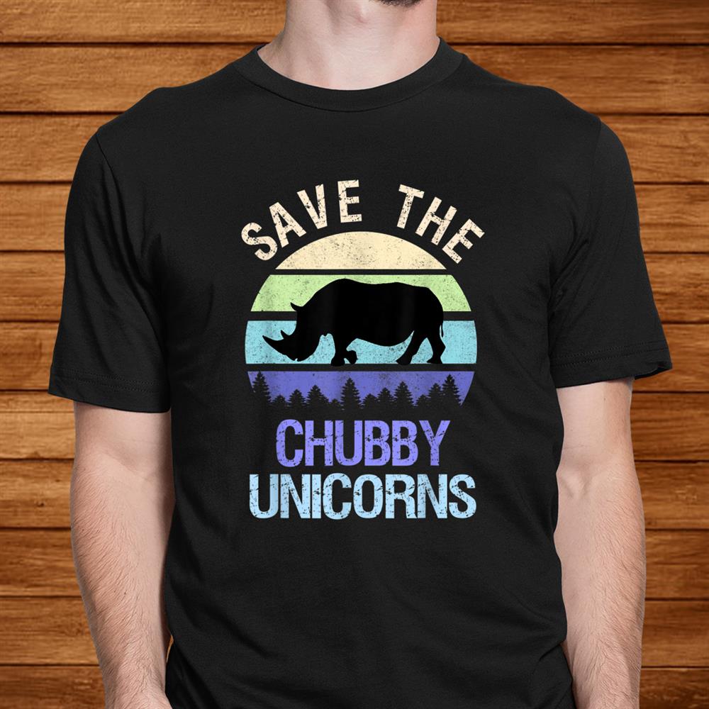 Vintage Sunset Save The Chubby Unicorns Fat Rhino Shirt