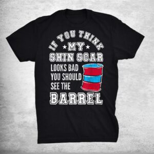 Barrel Racing Horse Funny My Shin Scar Vintage Rodeo Shirt