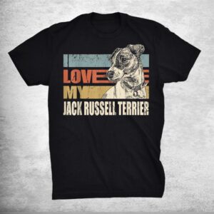 I Love My Jack Russell Terrier Cool Dog Vintage Retro Shirt