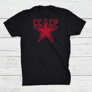 Cool Retro Cccp Soviet Union Or Union Russia Star Shirt