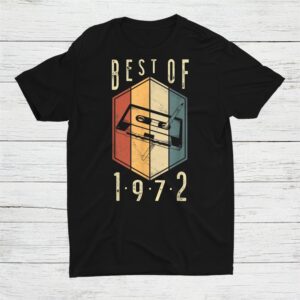 Best Of 1972 50 Year Old Gifts Cassette Tape 50th Birthday Shirt