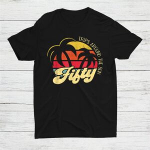 Fifty Trips Around The Sun 50 Year Old Retro 50th Birthday Shirt