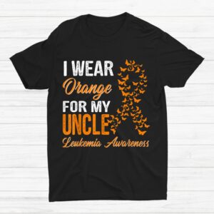 I Wear Orange For My Uncle Leukemia Awareness Ribbon Shirt