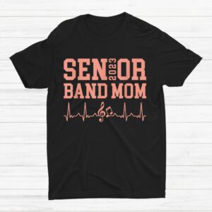 Senior 2023 Senior Band Mom Shirt