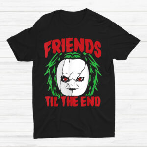 Friends Till The End Lazy Horror Movie Shirt