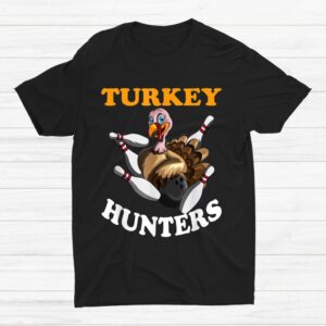 Turkey Hunters Turkey Thanksgiving Bowling Bahn Bowling Shirt