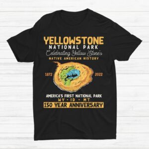 Yellowstone National Park 150 Year Anniversary Souvenir Shirt