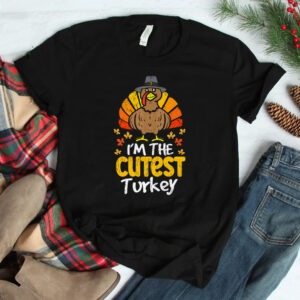 I'm The Cutest Turkey Happy Thanksgiving Autumn Fall Season Shirt