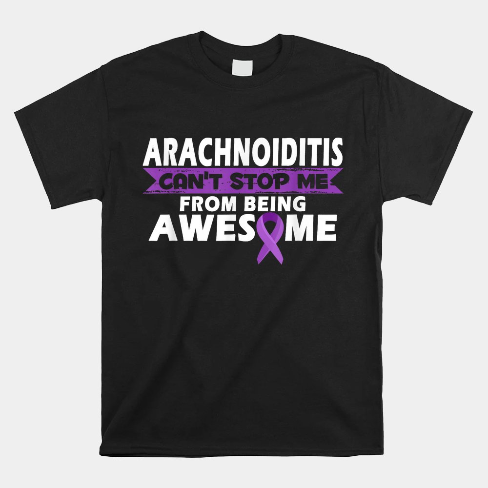 Arachnoiditis Awareness Warrior Purple Ribbon Shirt