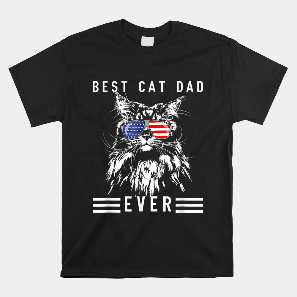 Funny Maine Coon Cat Best Cat Dad Ever Funny Cat Maine Coon Shirt