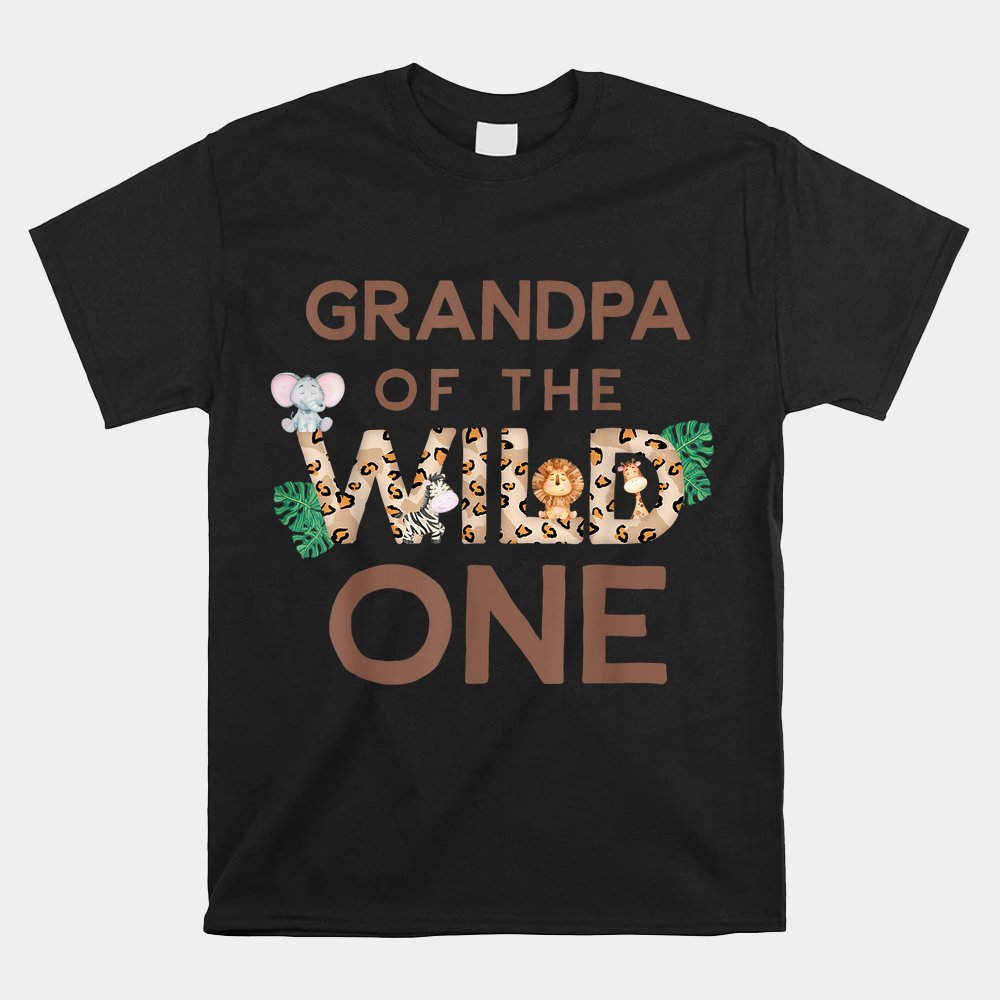 Grandpa Of The Wild One Animal Safari 1st Birthday Theme Shirt