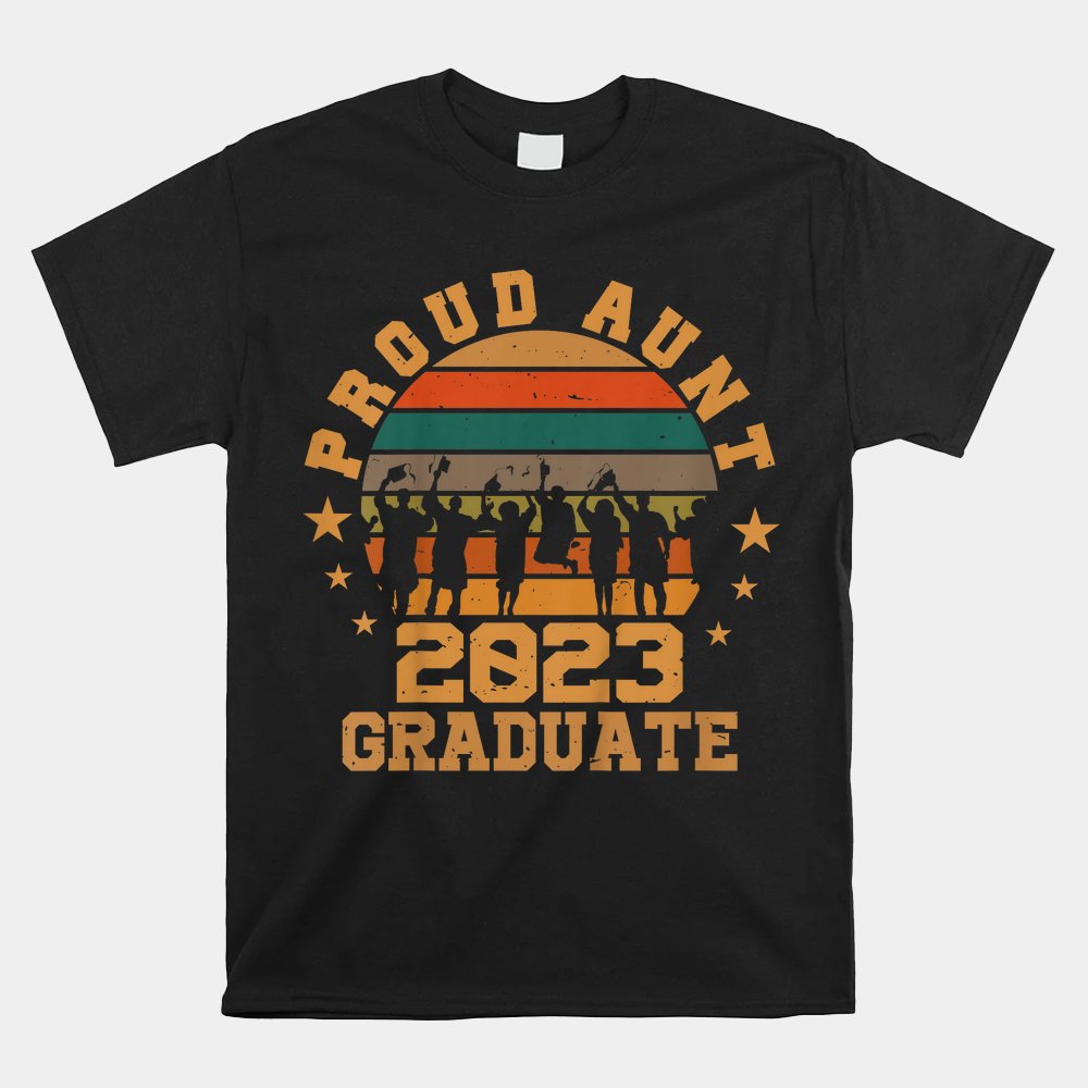 Proud Aunt 2023 Graduate Senior Shirt
