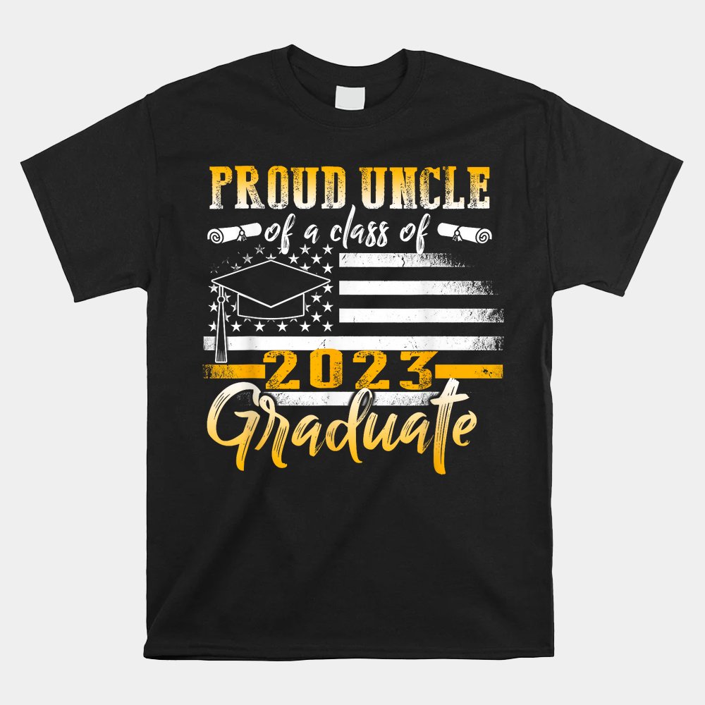Proud Uncle Of A Class Of 2023 Graduate Us Flag Senior Shirt