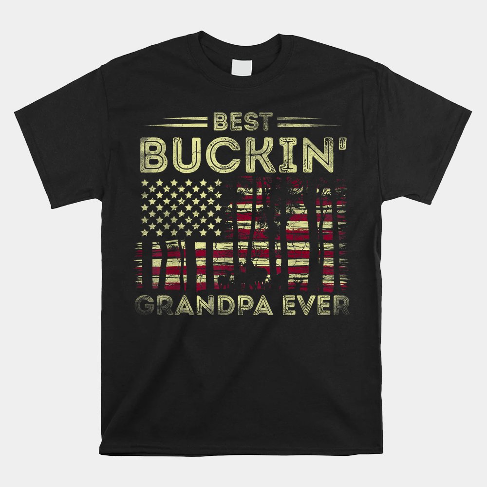 Best Buckin Grandpa Ever Funny Deer Hunter Cool Hunting Shirt