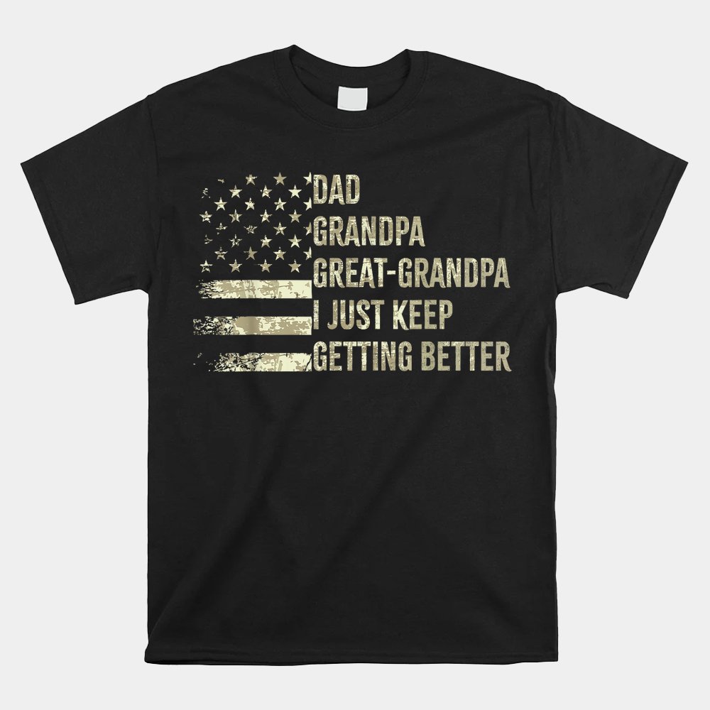 Dad Grandpa Great Grandpa Fathers Day Last Minute Shirt