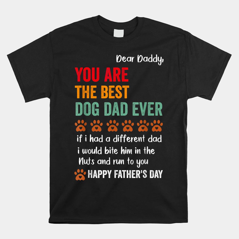 Dog Treats To Dad Quote Happy Fathers Day From Shirt