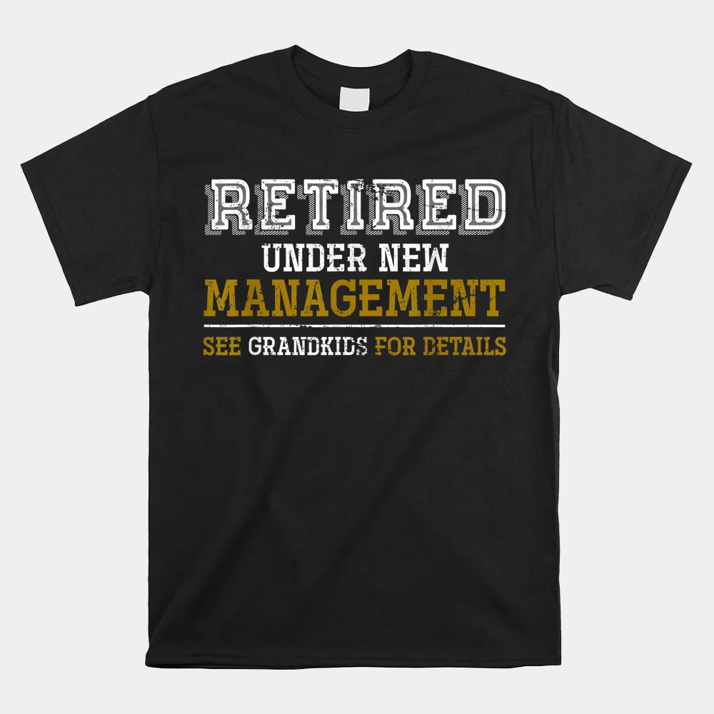 Grandkids Grandpa Retirement Gift Retired Shirt