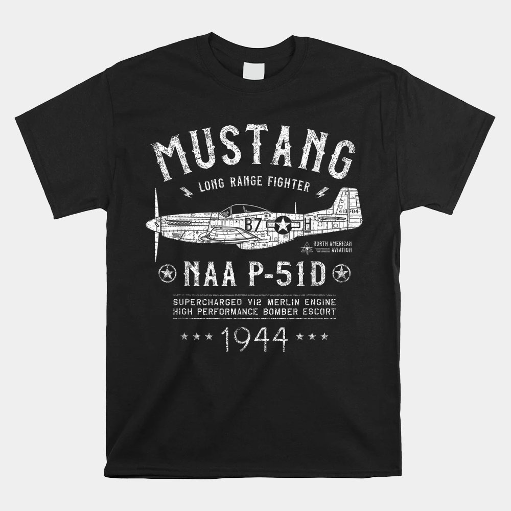 P-51 Mustang _ North American Aviation Ww2 P51 Fighter Plane Shirt