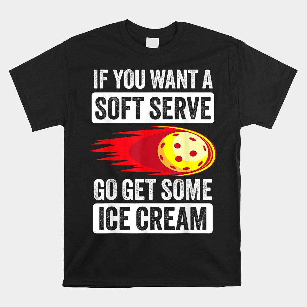 Pickleball Soft Serve Ice Cream Funny Pickleball Shirt
