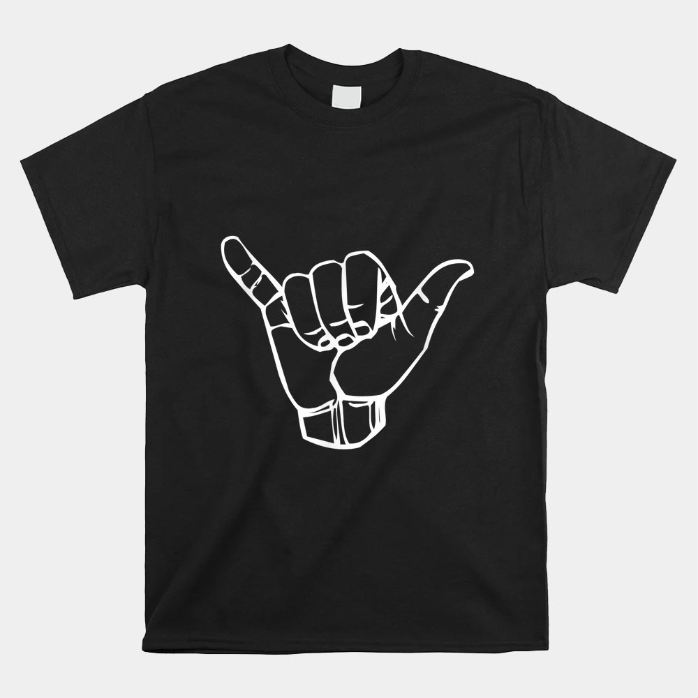 Shaka Sign Good Vibes Hang Loose Aloha Hawaiian Greeting Te Shirt