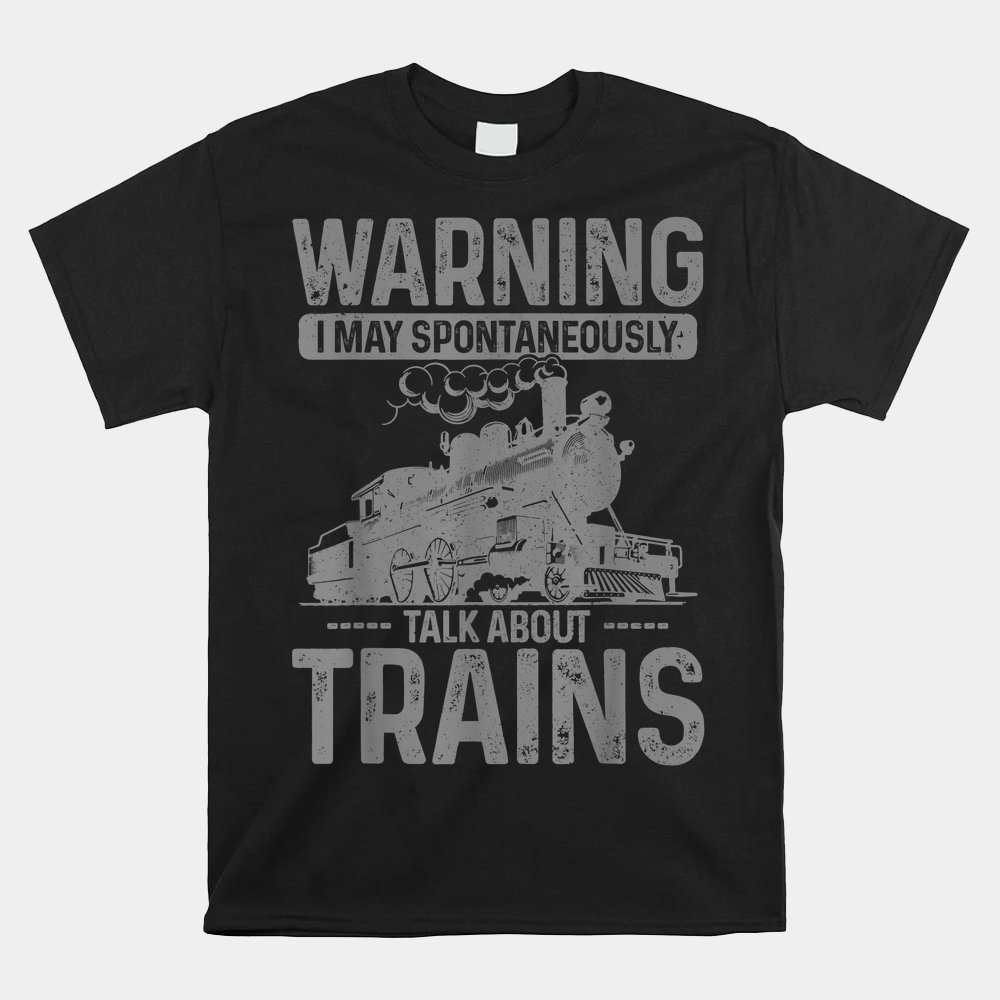 Train Locomotive Funny Model Railroad Train Lover Shirt