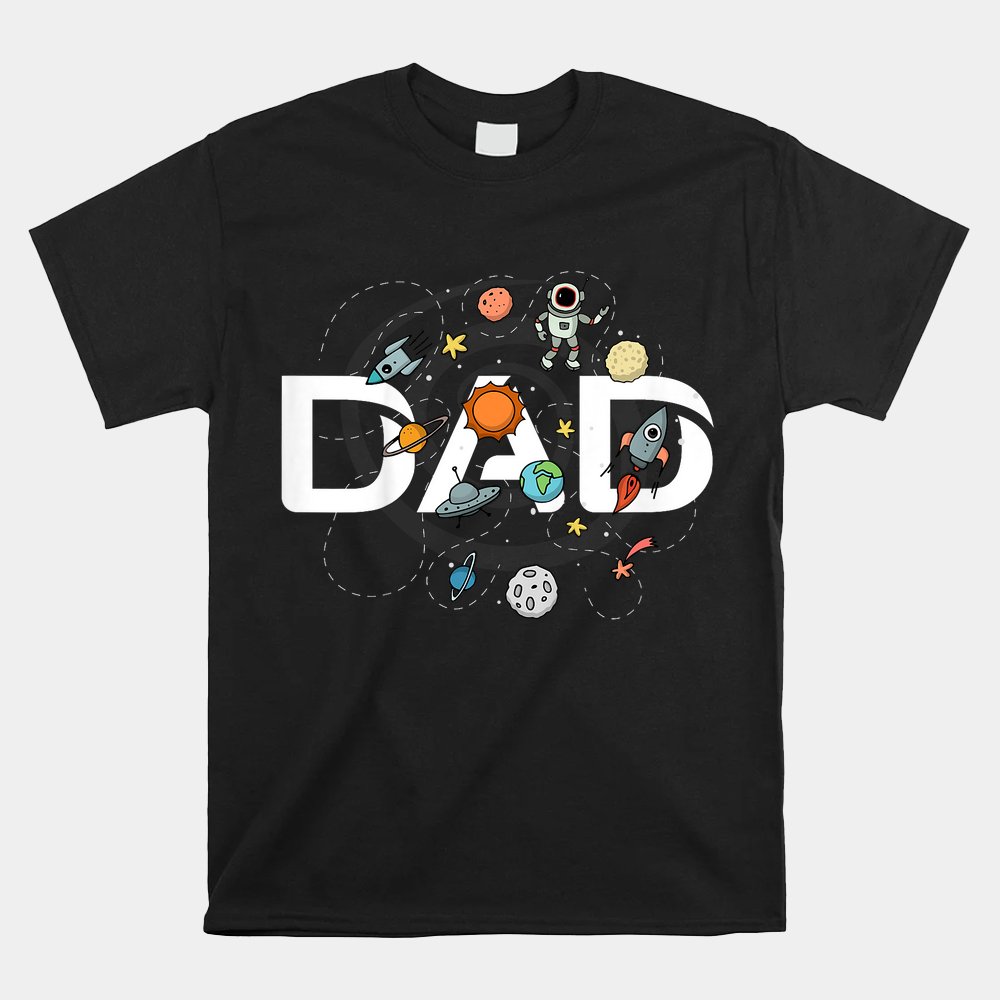 Dad Outer Space Birthday Party Grandson Nephew Universe Pop Shirt