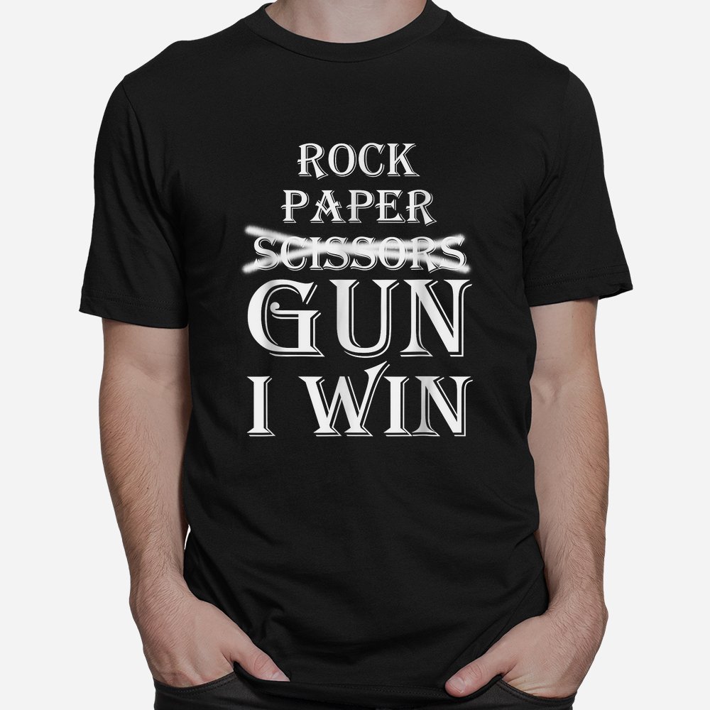Rock Paper Gun I Win Shirt